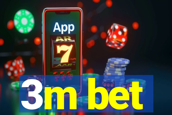 3m bet